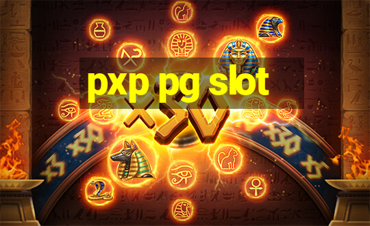 pxp pg slot