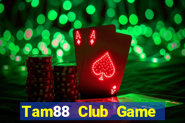 Tam88 Club Game Bài Big52