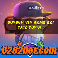 Sunwin Vin Game Bài Trực Tuyến