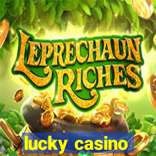 lucky casino