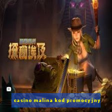 casino malina kod promocyjny