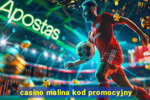 casino malina kod promocyjny