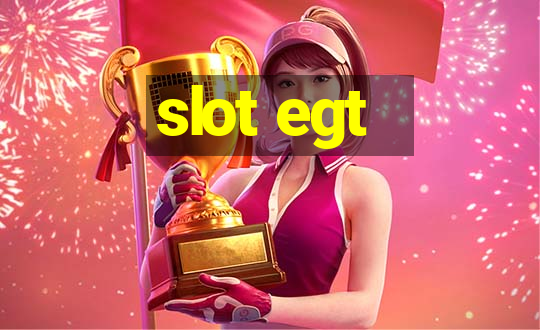 slot egt