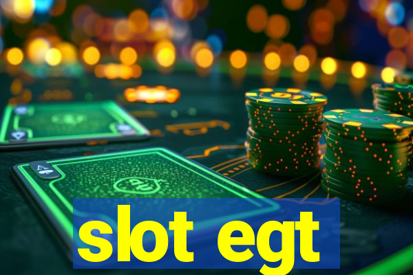 slot egt