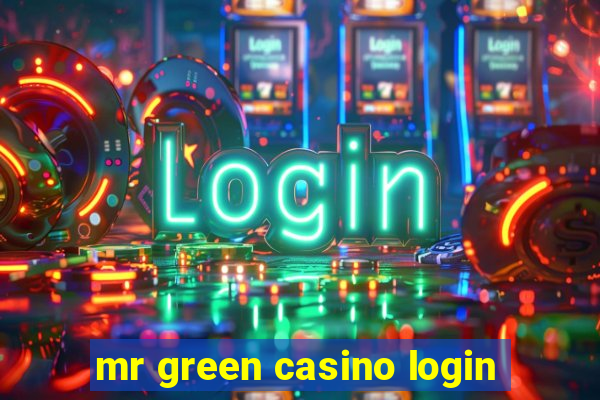 mr green casino login