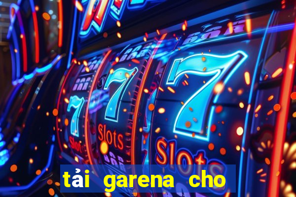 tải garena cho điện thoại