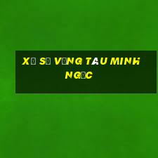 xổ số vũng tàu minh ngọc