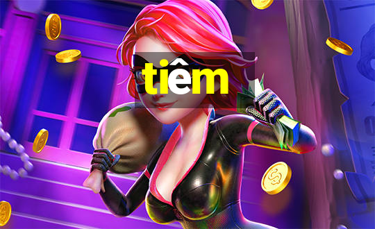 tiêm