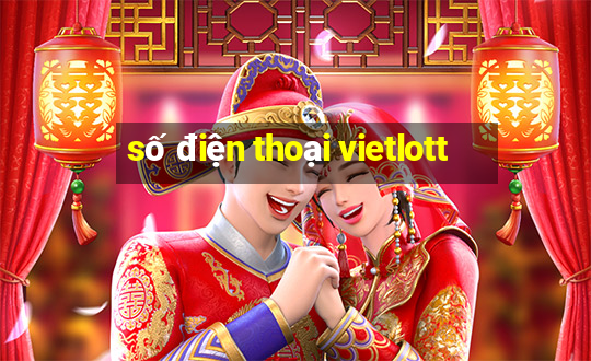 số điện thoại vietlott