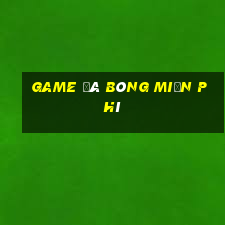 game đá bóng miễn phí