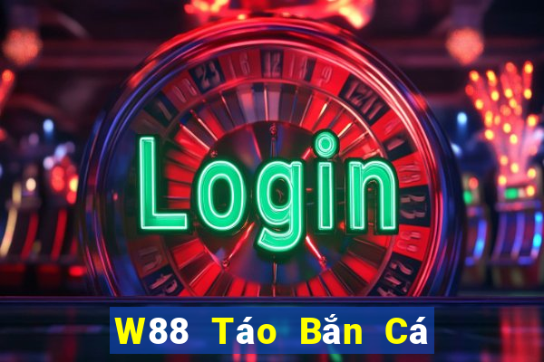 W88 Táo Bắn Cá trong đại may mắn