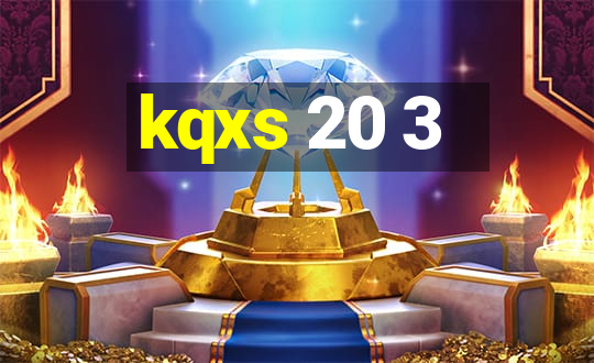 kqxs 20 3