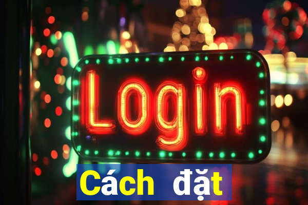 Cách đặt cược XSAG ngày 24