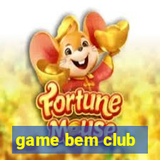 game bem club