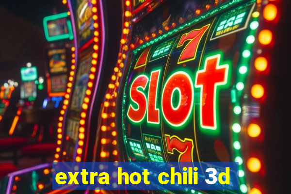 extra hot chili 3d