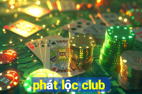 phát lộc club