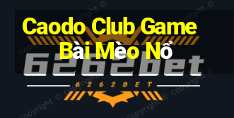 Caodo Club Game Bài Mèo Nổ