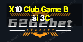 X10 Club Game Bài 3C