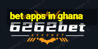 bet apps in ghana