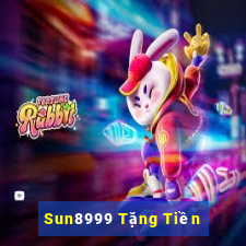 Sun8999 Tặng Tiền