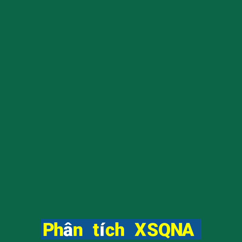 Phân tích XSQNA ngày 23