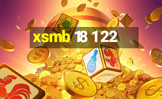 xsmb 18 1 22