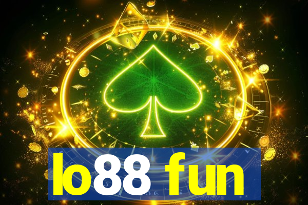 lo88 fun