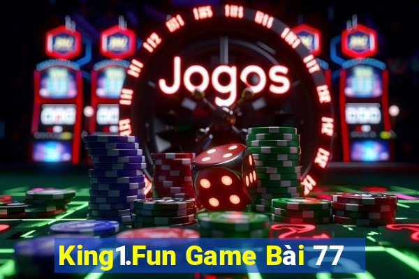 King1.Fun Game Bài 77