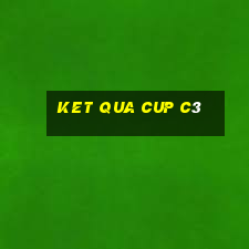 ket qua cup c3