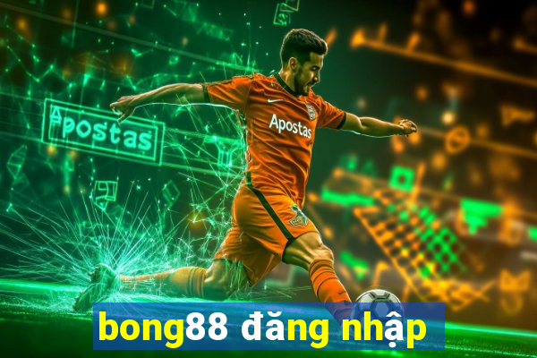 bong88 đăng nhập