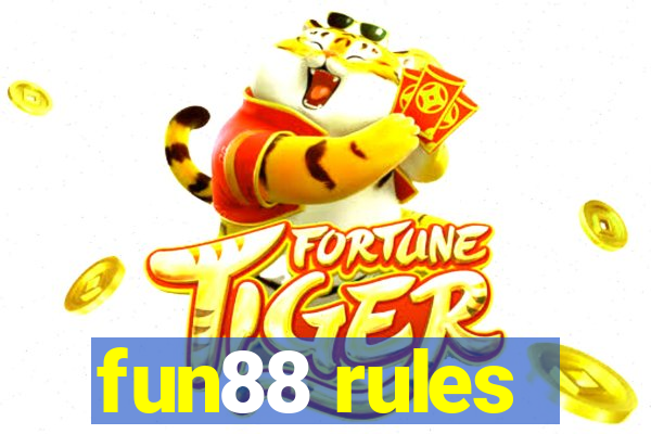 fun88 rules