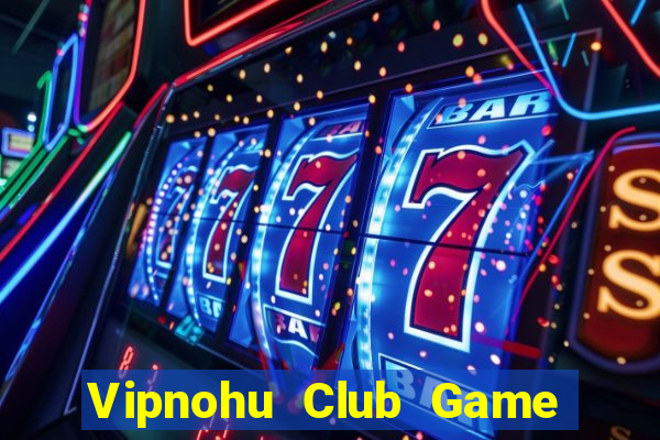 Vipnohu Club Game Bài Y8