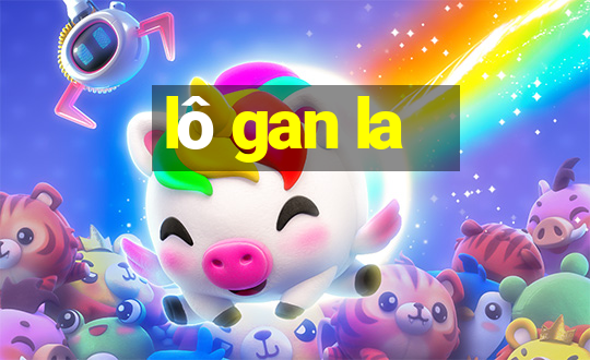 lô gan la