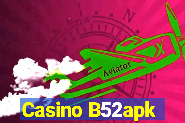 Casino B52apk