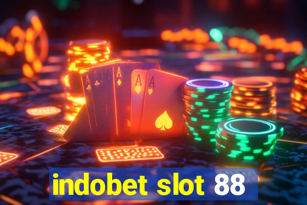 indobet slot 88