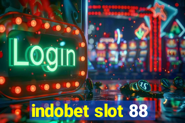 indobet slot 88