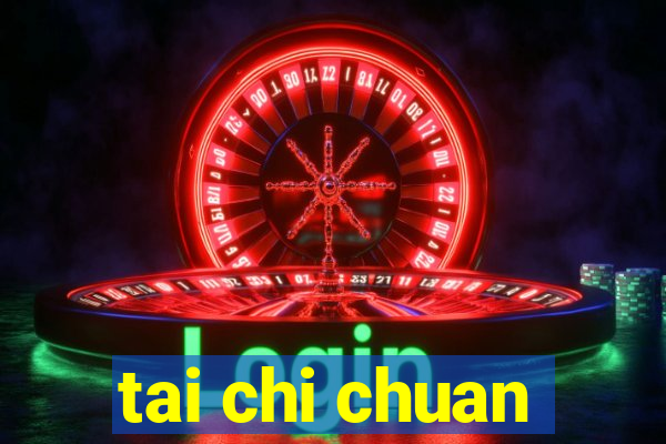 tai chi chuan