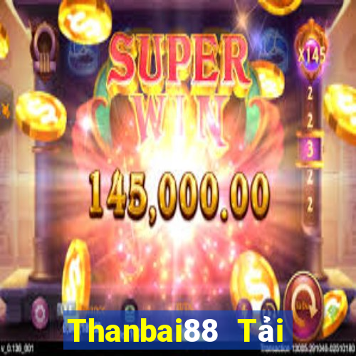 Thanbai88 Tải Game Bài B52