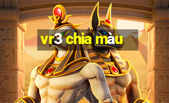 vr3 chia màu