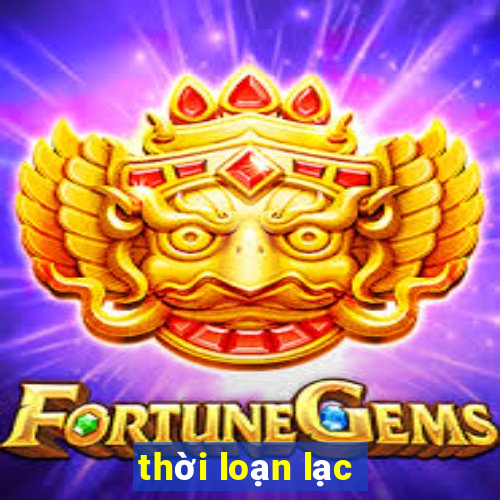 thời loạn lạc