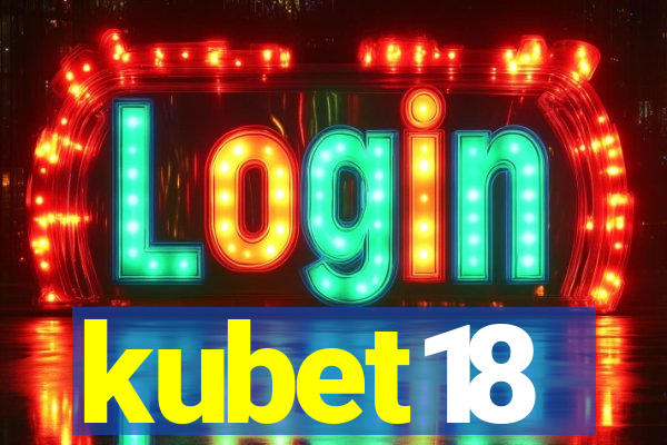 kubet18