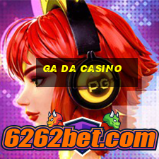 ga da casino