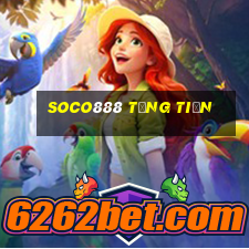 Soco888 Tặng Tiền