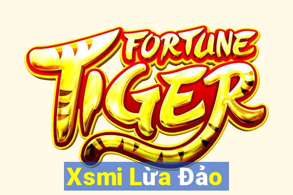 Xsmi Lừa Đảo