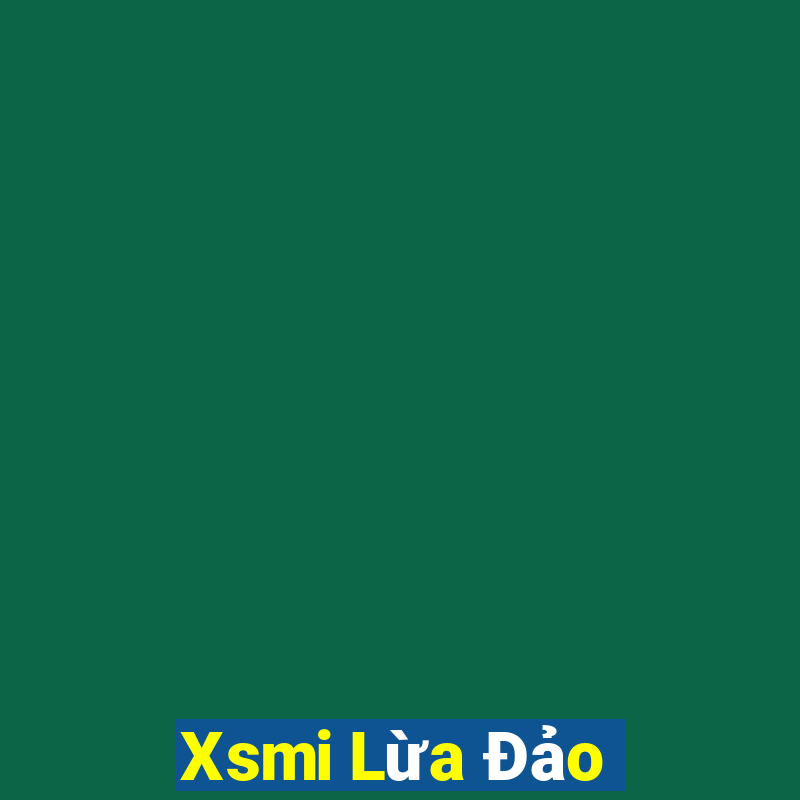 Xsmi Lừa Đảo