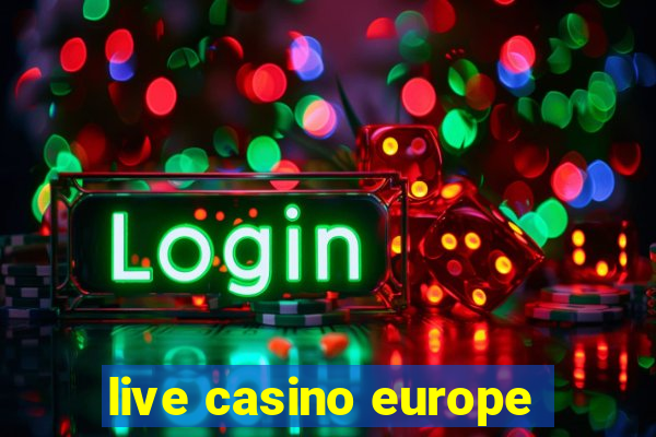 live casino europe