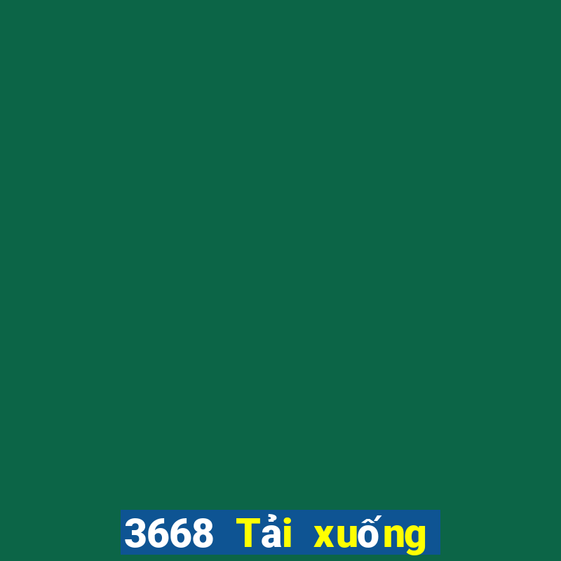 3668 Tải xuống ứng dụng xổ số