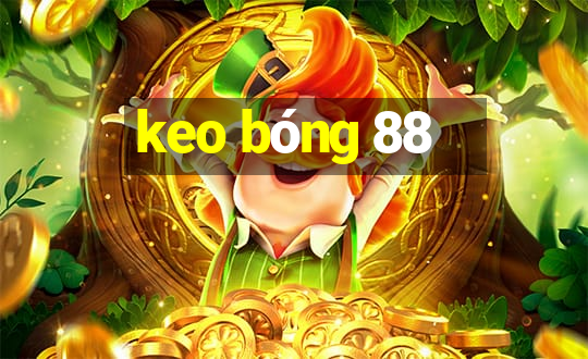 keo bóng 88