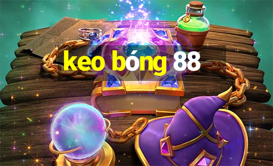 keo bóng 88