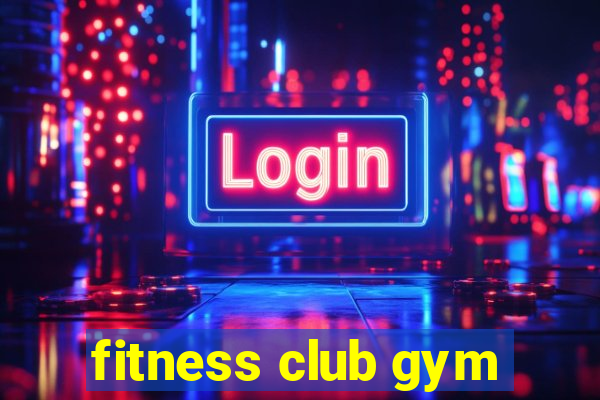 fitness club gym